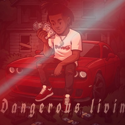 Dangerous Livin