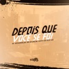 Depois Que Você Se Foi (feat. DJ Gik) - Single