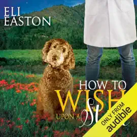 How to Wish Upon a Star: Howl at the Moon, Book 3 (Unabridged)