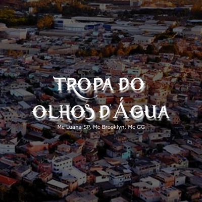Tropa Do Olhos D'água - Single