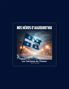 Listen to Les Patriotes de Chénier, watch music videos, read bio, see tour dates & more!