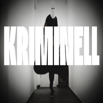 KRIMINELL - Single