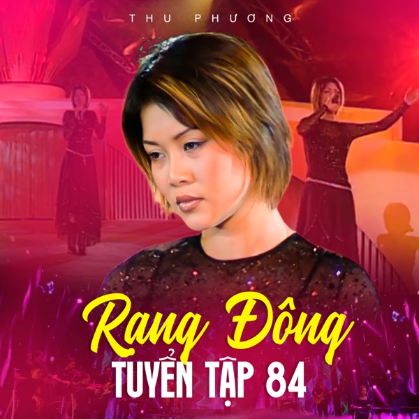 Rạng Đông Tuyển Tập 84 - EP