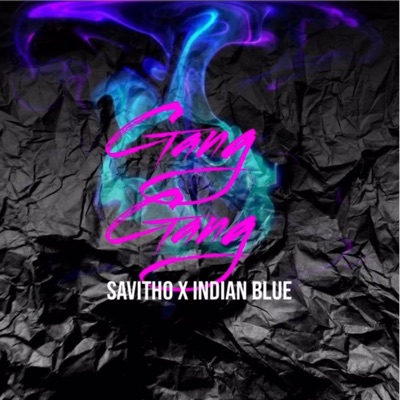 Gang Gang (feat. Indian Blue) - Single