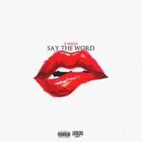 Say The Word - Single - K. Wrigs