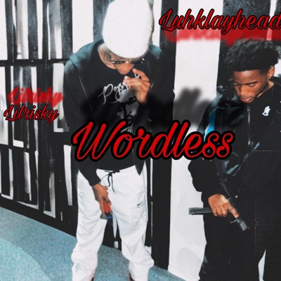Wordless (feat. lilK & lilklay) - Single