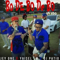 Bo de Bo de Bo (En Vivo) - Single - Jey One, Yaisel LM & DJ Patio