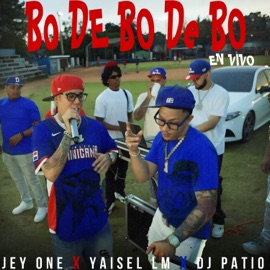 Bo de Bo de Bo (En Vivo) Jey One, Yaisel LM & DJ Patio