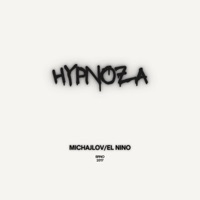Hypnoza (feat. Michajlov) - Single - El Nino