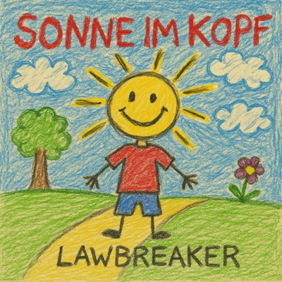 Lawbreaker - Sonne im Kopf (Audiovault Presents Lawbreaker) [Remix] - Single