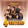 Los Ronisch - 4 Cervezas