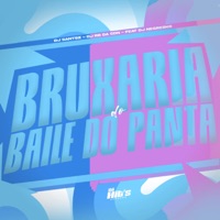 Bruxaria do Baile do Panta - Single - DJ SANTSZ, DJ RB DA CDN & DJ NEGRESKO