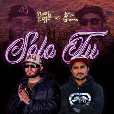 Sólo tú (feat. ninety-eight & Mcgarra) - Single