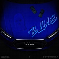 Blue (feat. SOYTURISTA) - Single - Draco293