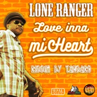 Love Inna Mi Heart - Single - Lone Ranger
