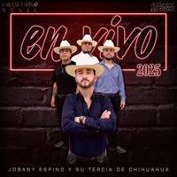 En Vivo 2025 (En vivo) - Jobany Espino Y Su Tercia De Chihuahua