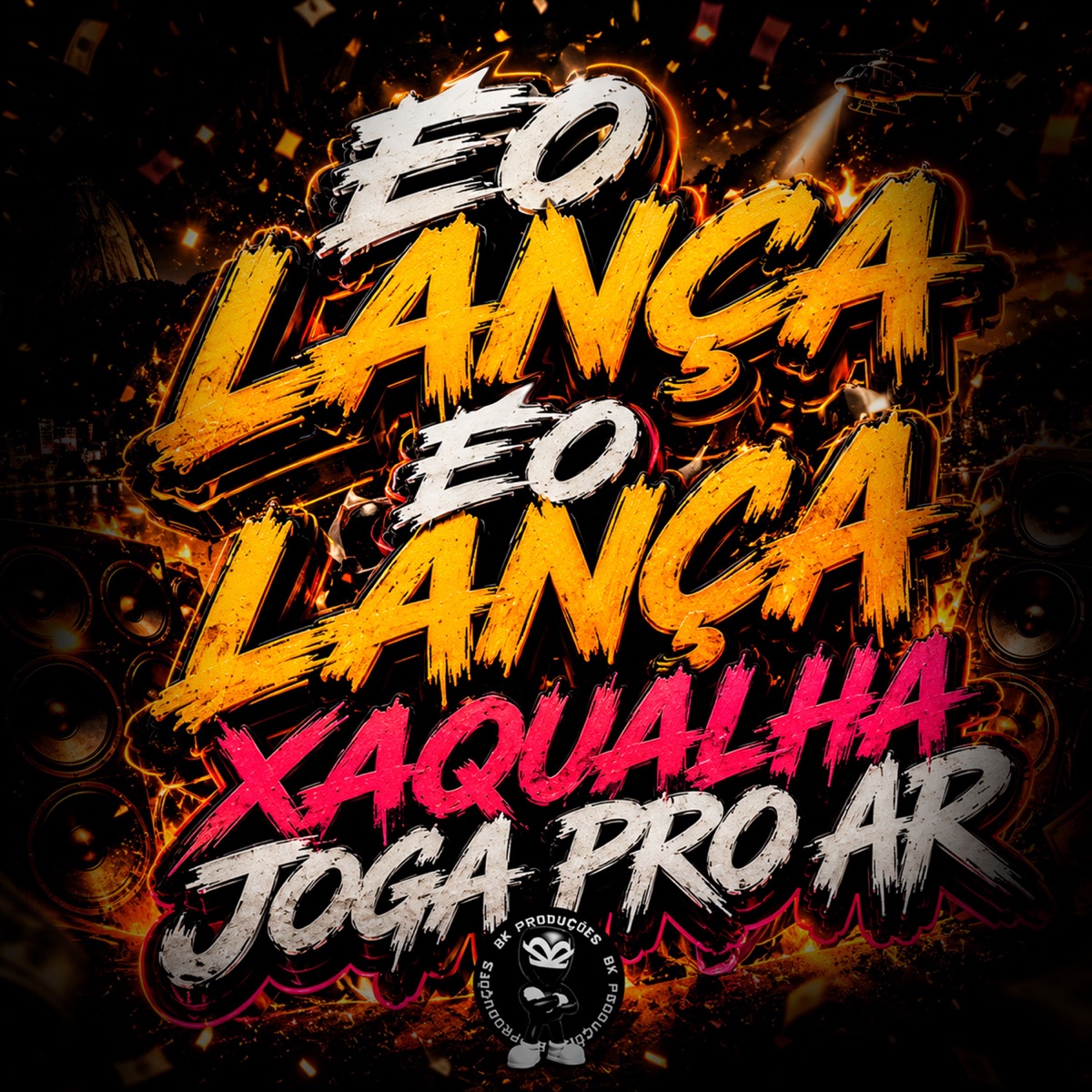 ÉO LANÇA ÉO LANÇA XAQUALHA JOGA PRO AR - Single