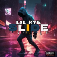 Slide - Single - Lil Kye