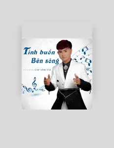 Listen to Cáp Anh Tài, watch music videos, read bio, see tour dates & more!