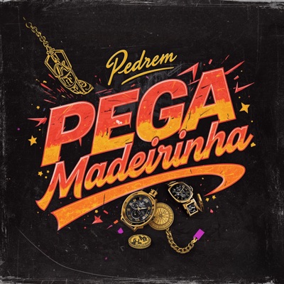 Pega Madeirinha - Single