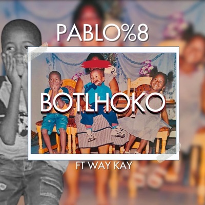 Botlhoko (feat. Way Kay) - Single