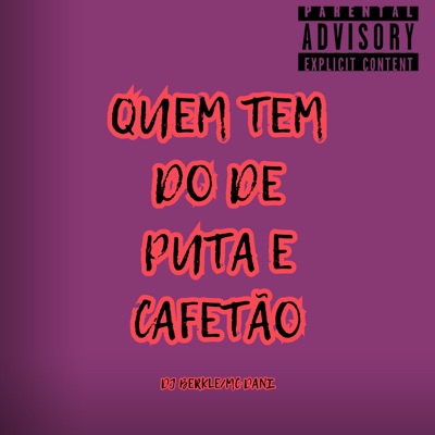 Quem Tem do de Puta e Cafetão (Remix) - Single