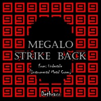 Megalo Strike Back - Single - Dethraxx