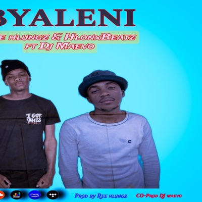 Byaleni (feat. Ree hlungz & DJ maevo) - Single