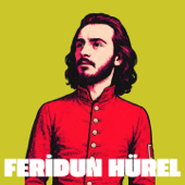 Bir Sevmek Bin Defa Ölmek Demekmiş (Feridun Hürel Albüm II)