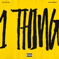 1 Thing - Single - NOLAN-LEE & Matt Noble