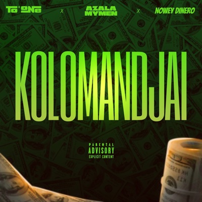 Kolomandjai (feat. Azala Mymem & Nowey Dinero) - Single
