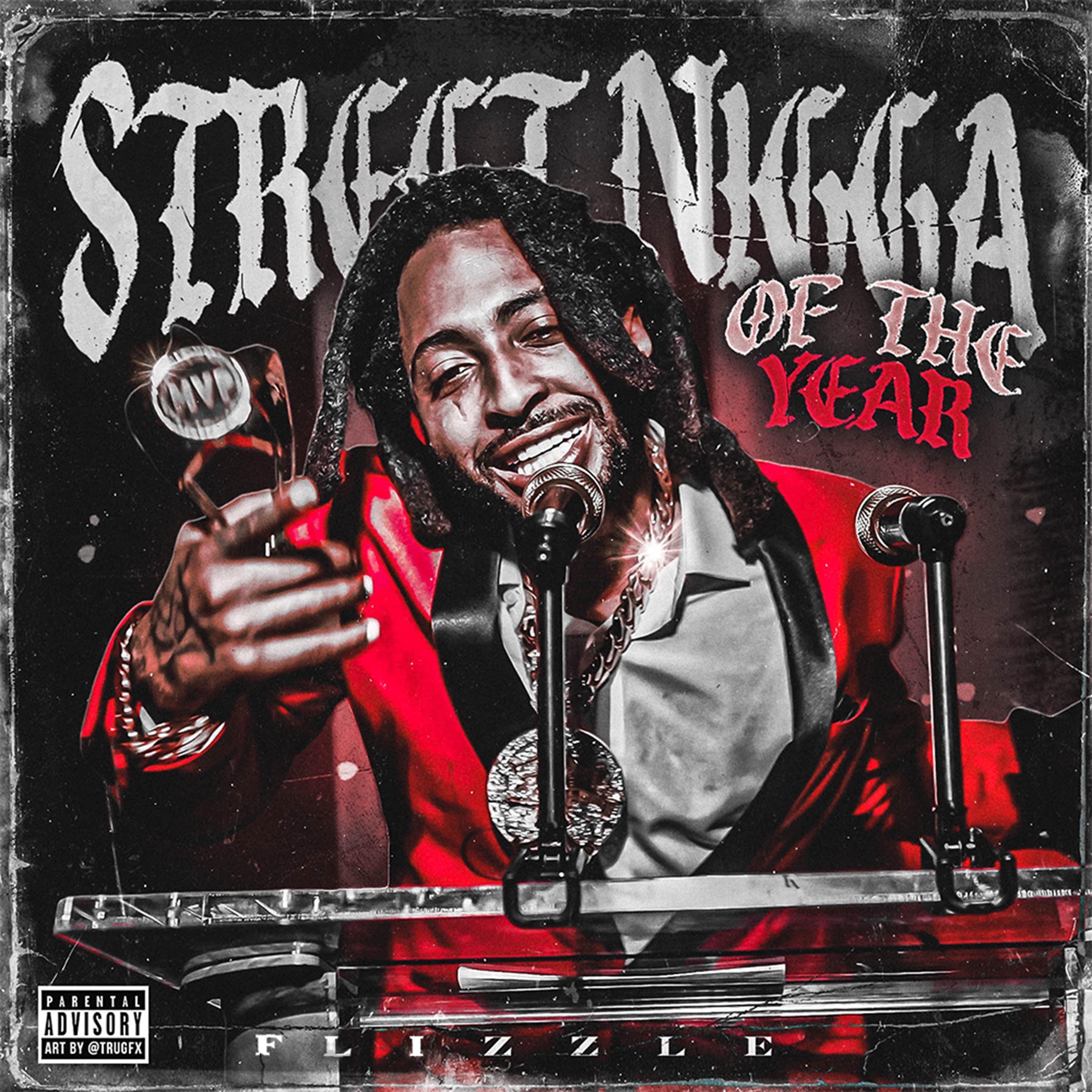 Street Nigga Of The Year