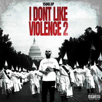 I Dont Like Violence Pt. 2 - EP