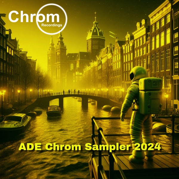 ADE Chrom Mix 2024 (DJ Mix)