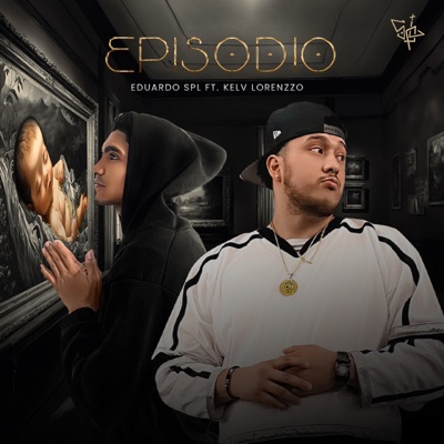 Episodio (feat. Kelv Lorenzzo) - Single