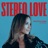 STEREO LOVE