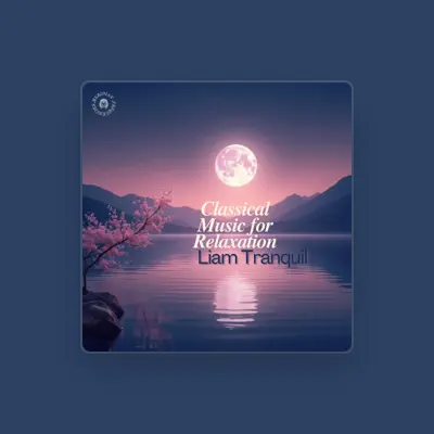 Listen to Liam Tranquil, watch music videos, read bio, see tour dates & more!