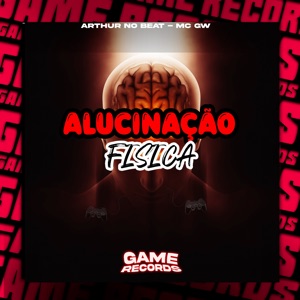 Alucinação Fisica