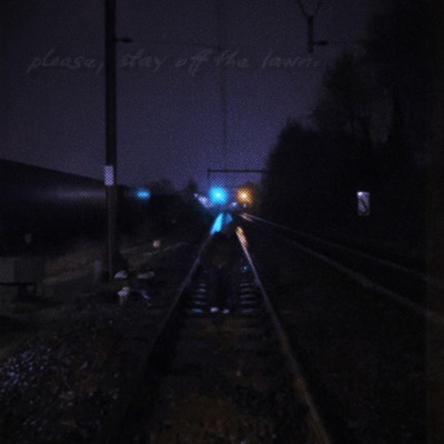 Please Stay Off The Lawn - EP