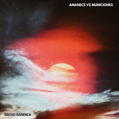 Amanece Vs Municiones - Single