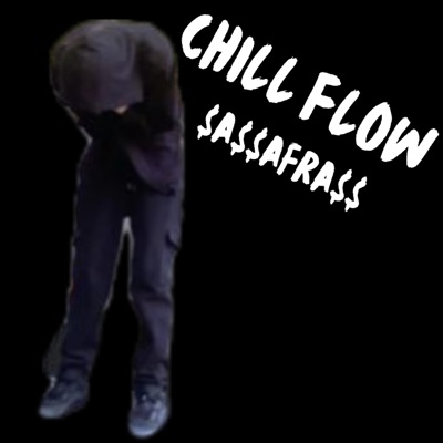 Chill Flow - EP