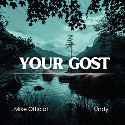 Your Ghost (feat. UNDY) - Single