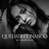 Quédate Conmigo (feat. Elena) - Single - SOUL ARCHIVE ROOM