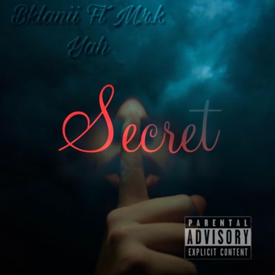 Secret (feat. M.R.K YAH) - Single