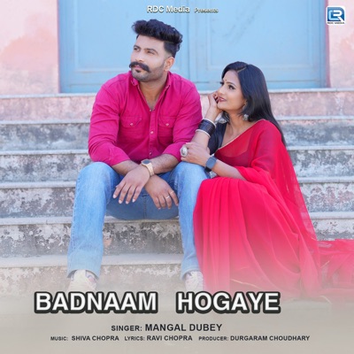 Badnaam Hogaye - Single