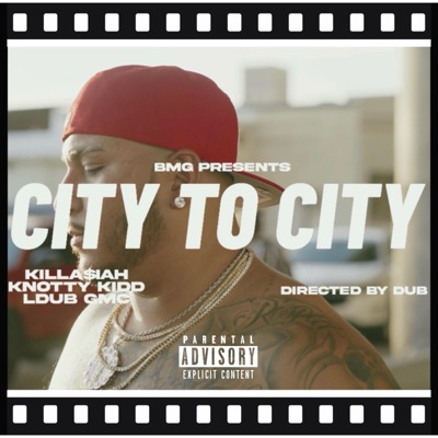 CITY TO CITY (feat. LDUB GMC & Knotty Kidd) - Single