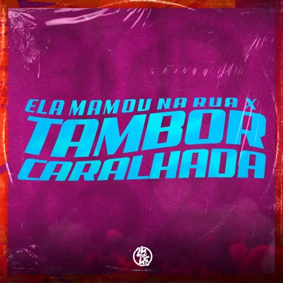 Ela Mamou na Rua X Tambor Caralhada - Single