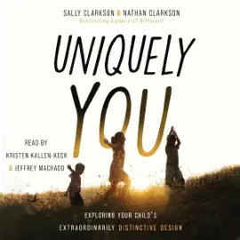 Uniquely You: Exploring Your Child's Extraordinarily Distinctive Design (Unabridged)