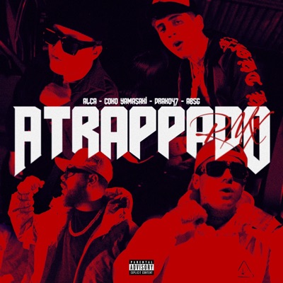 ATRAPPADO (feat. ABSG & Da Roses) [REMIX] - Single