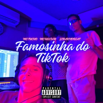 Famosinha do Tiktok (feat. Mc Tucho & MC HELDER) - Single